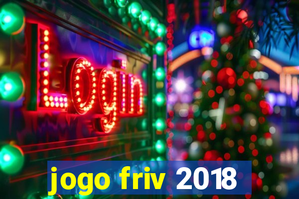 jogo friv 2018